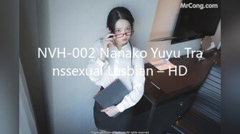 NVH-002 Nanako Yuyu Transsexual Lesbian – HD